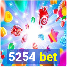 5254 bet